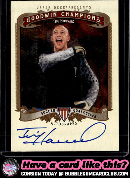 2012 Upper Deck Goodwin Champions Tim Howard Autographs Auto USA